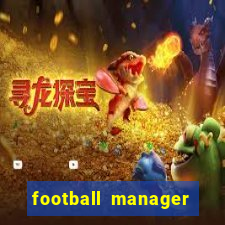 football manager 2019 fm scout